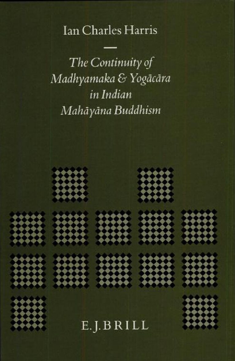 Brill Publishing The Continuity of Madhyamaka and Yogacara in Indian Mahayana Buddhism (1991) (Scan, OCR)