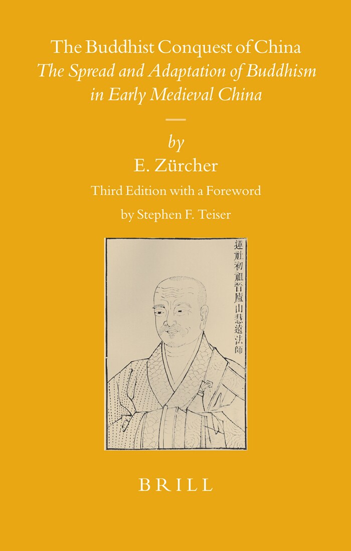 Buddhist Conquest of China : the Spread and Adaptation of Buddhism in Early Medieval China