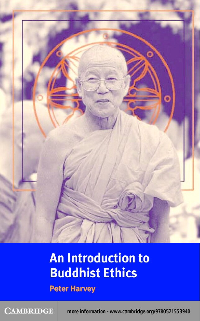 AN INTRODUCTION TO BUDDHIST ETHICS: Foundations, Values and Issues