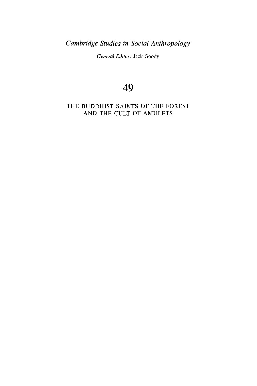 Cambridge University Press The Buddhist Saints of the Forest and the Cult of Amulets (1984)