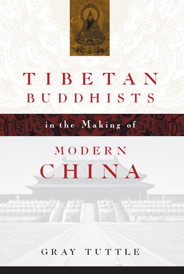 Tibetan Buddhists in the Making of Modern China