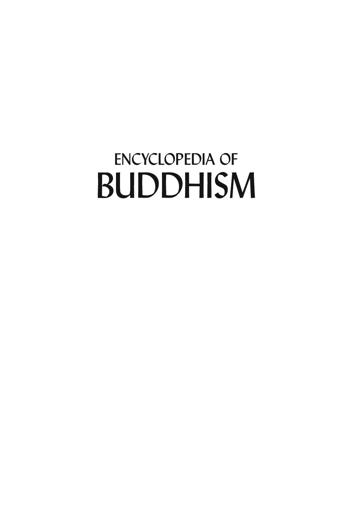 Gale Group Encyclopedia of Buddhism (2 Vols) (2004)