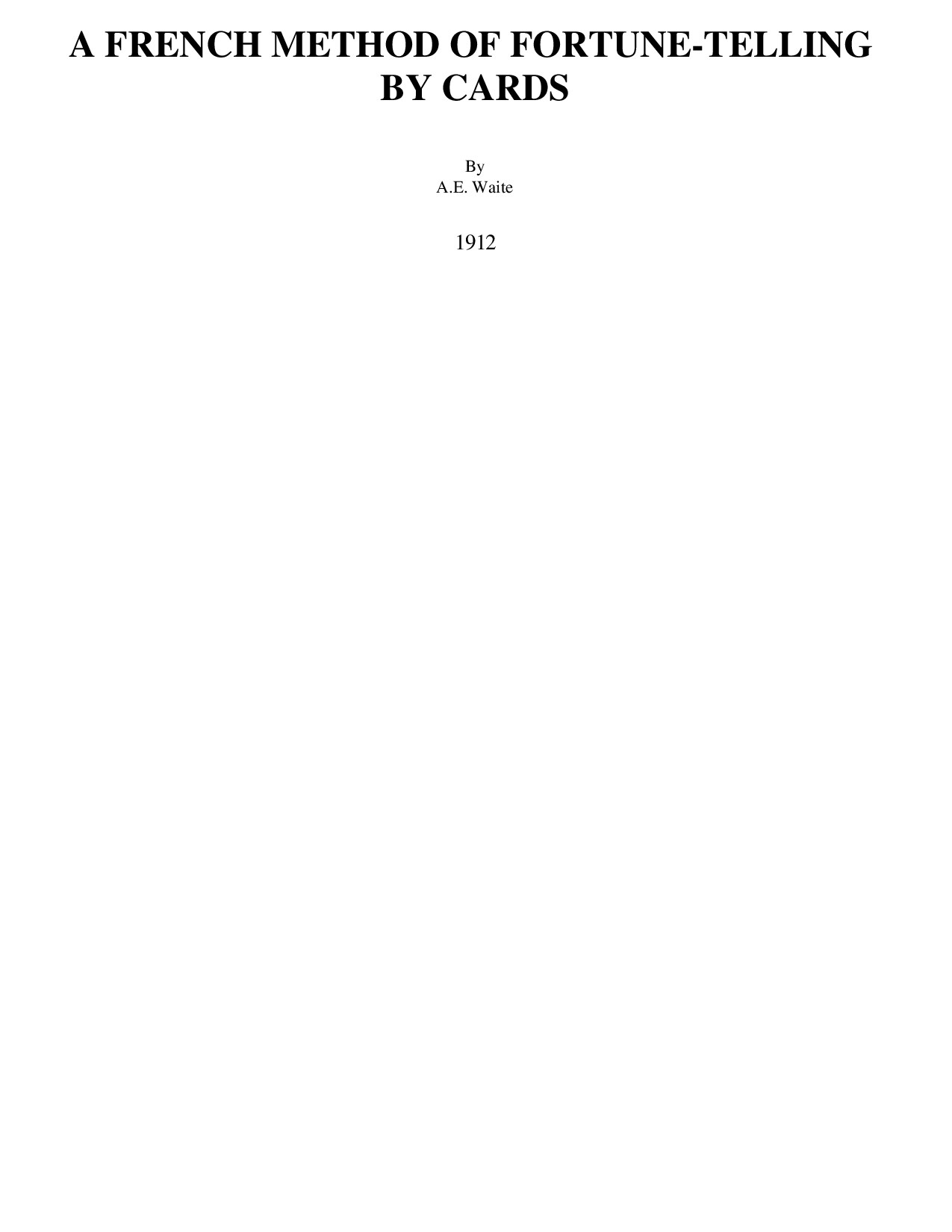 A FRENCH METHOD OF FORTUNE